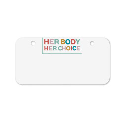 her body her choice pro choice feminist t shirt Bicycle License Plate | Artistshot