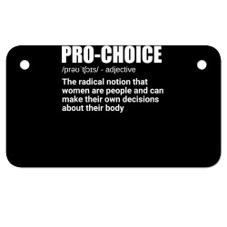 pro choice definition feminist women's rights my choice t shirt Motorcycle License Plate | Artistshot
