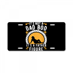 it's not a dad bod it's a father figure father's day t shirt License Plate | Artistshot