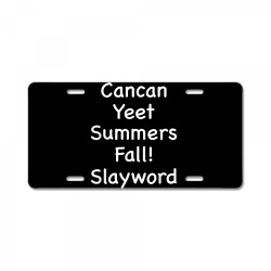 cancan yeet summers fall slayword t shirt License Plate | Artistshot