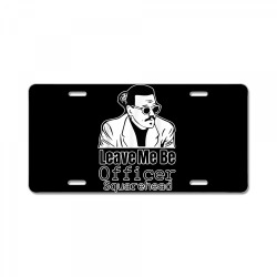 leave me be officer square head court t shirt License Plate | Artistshot