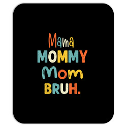 mama mommy mom bruh shirt funny mothers day gifts for mom t shirt Mousepad | Artistshot