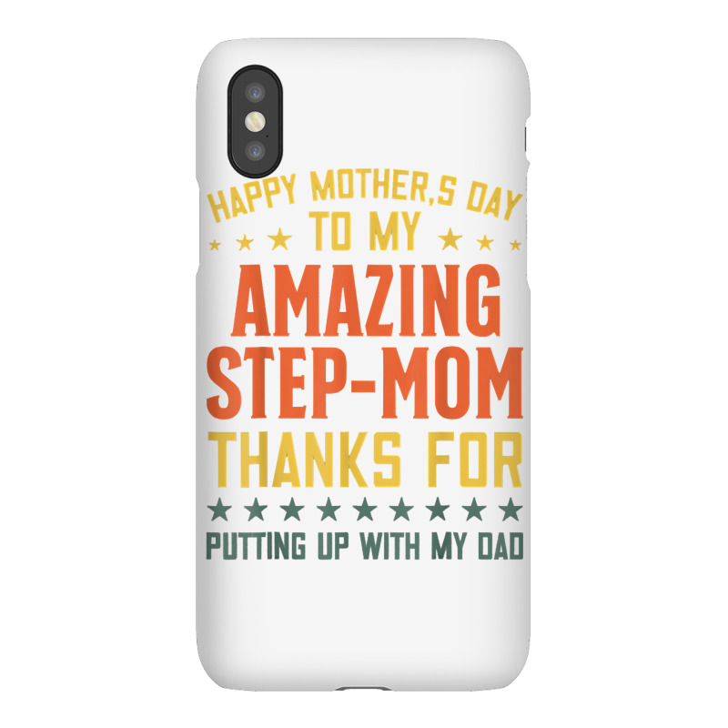 Happy Mother's Day To My Amazing Step Mom Funny Mom 2022 T Shirt Iphonex Case | Artistshot