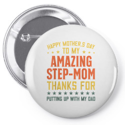 happy mother's day to my amazing step mom funny mom 2022 t shirt Pin-back button | Artistshot