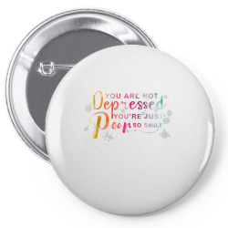 you are not depressed you're just poor so smile tank top Pin-back button | Artistshot
