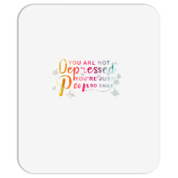 you are not depressed you're just poor so smile tank top Mousepad | Artistshot