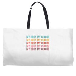my body my choice pro choice reproductive rights t shirt Weekender Totes | Artistshot