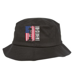 honor the fallen thank the living memorial day veterans day t shirt Bucket Hat | Artistshot
