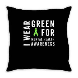 i wear green for mental health awareness month t shirt Throw Pillow | Artistshot