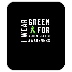 i wear green for mental health awareness month t shirt Mousepad | Artistshot
