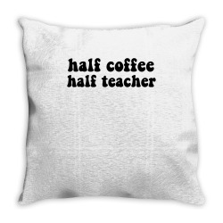 half coffee half teacher math education english art science long sleev Throw Pillow | Artistshot