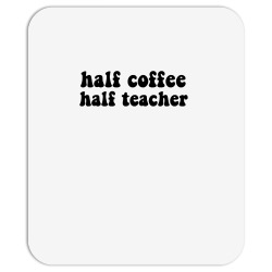 half coffee half teacher math education english art science long sleev Mousepad | Artistshot