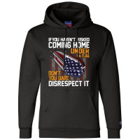 If You Haven't Risked Coming Home Under A Flag   Don't You Dare Disres Champion Hoodie | Artistshot