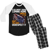 If You Haven't Risked Coming Home Under A Flag   Don't You Dare Disres Men's 3/4 Sleeve Pajama Set | Artistshot