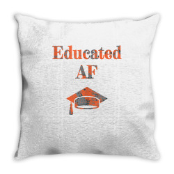 educated af   bachelors masters doctorate   funny graduation tank top Throw Pillow | Artistshot