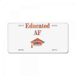 educated af   bachelors masters doctorate   funny graduation tank top License Plate | Artistshot