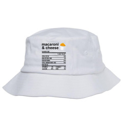 funny nutrition facts thanksgiving apparel macaroni & cheese t shirt Bucket Hat | Artistshot