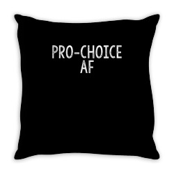 pro choice af reproductive rights t shirt Throw Pillow | Artistshot