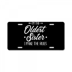i'm the oldest sister i make the rules long sleeve t shirt License Plate | Artistshot