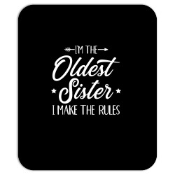 i'm the oldest sister i make the rules long sleeve t shirt Mousepad | Artistshot