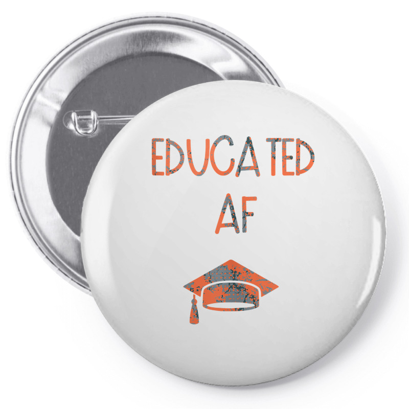 Educated Af Funny Graduation Tank Top Pin-back Button | Artistshot