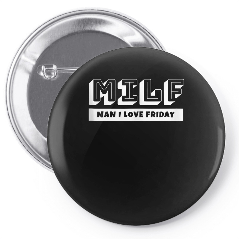 Funny Fridays Lovers Milf Man I Love Friday Tank Top Pin-back Button | Artistshot