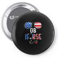 Sunglasses All American Ob Nurse Life Nursing 4th Of July T Shirt Pin-back Button | Artistshot