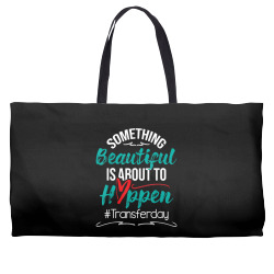beautiful is about to happen   embryo transfer ivf pregnancy t shirt Weekender Totes | Artistshot