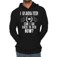 Funny Can I Go Back To Bed Shirt Graduation Gift For Him Her T Shirt Lightweight Hoodie | Artistshot
