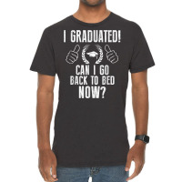 Funny Can I Go Back To Bed Shirt Graduation Gift For Him Her T Shirt Vintage T-shirt | Artistshot