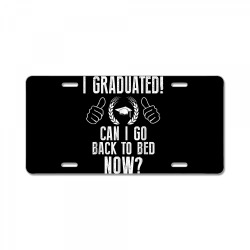 funny can i go back to bed shirt graduation gift for him her t shirt License Plate | Artistshot