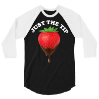 Just The Tip Strawberry And Chocolate Tank Top 3/4 Sleeve Shirt | Artistshot