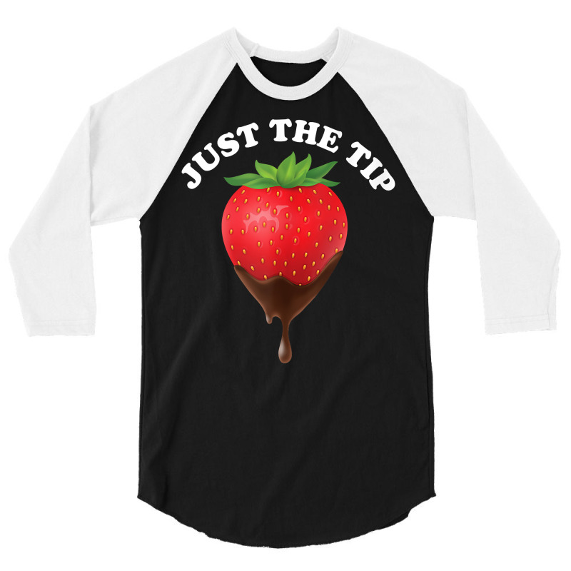Just The Tip Strawberry And Chocolate Tank Top 3/4 Sleeve Shirt | Artistshot