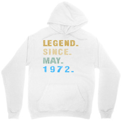 legend since may 1972  50th birthday 50 year old t shirt Unisex Hoodie | Artistshot