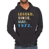 Legend Since May 1972  50th Birthday 50 Year Old T Shirt Vintage Hoodie | Artistshot