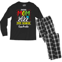 Funny Proud Mom Of A Class Of 2022 Pre School Graduate T Shirt Men's Long Sleeve Pajama Set | Artistshot