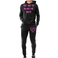 Gay Butts Make Me Nuts T Shirt Hoodie & Jogger Set | Artistshot