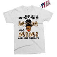 God Gifted Me Two Titles Mom And Mimi Black Girl Leopard T Shirt Exclusive T-shirt | Artistshot