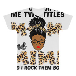 god gifted me two titles mom and mimi black girl leopard t shirt All Over Men's T-shirt | Artistshot
