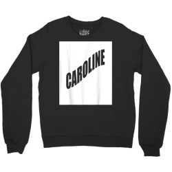 caroline family reunion last name team funny custom t shirt Crewneck Sweatshirt | Artistshot