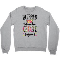blessed gigi again new grandma gigi promoted to gigi 2022 t shirt Crewneck Sweatshirt | Artistshot