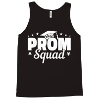 Prom Squad 2022 I Graduate Prom Class Of 2022 T Shirt Tank Top | Artistshot