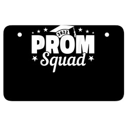 prom squad 2022 i graduate prom class of 2022 t shirt ATV License Plate | Artistshot
