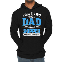 Mens I Have Two Titles Dad And Skipper Funny Grandpa Fathers Day T Shi Lightweight Hoodie | Artistshot