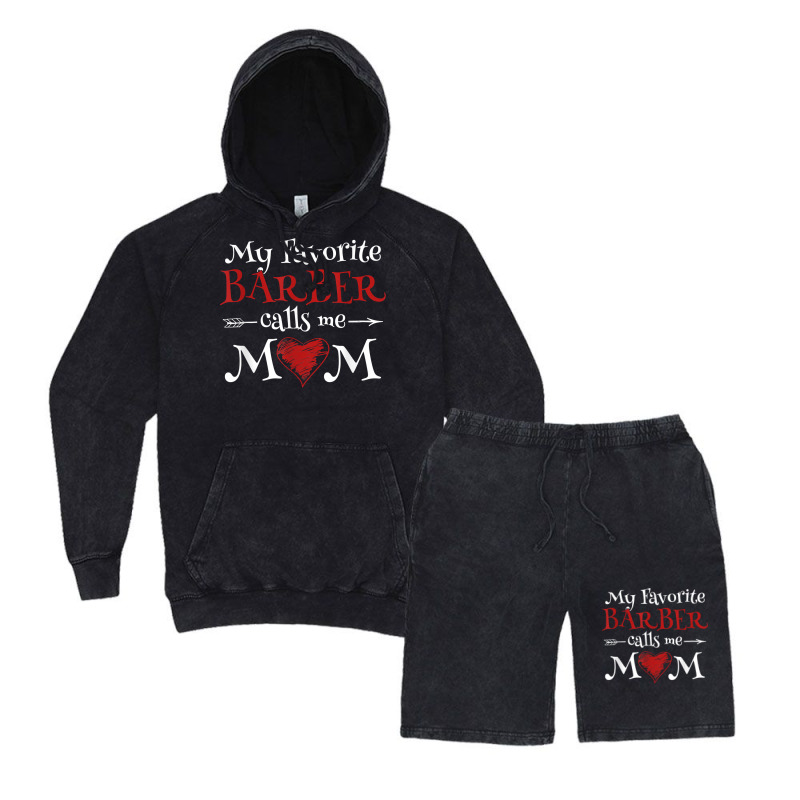 My Favorite Barber Calls Me Mom Hairstyling Mother's Day T Shirt Vintage Hoodie And Short Set | Artistshot