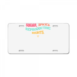 sugar spice & reproductive rights pro choice feminist retro t shirt License Plate | Artistshot