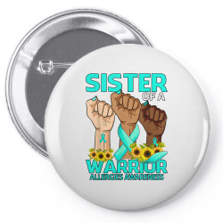 hand sister of a warrior allergies awareness sunflower t shirt Pin-back button | Artistshot