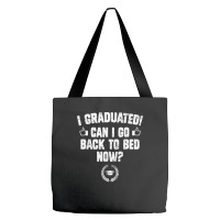 Funny Can I Go Back To Bed Graduation Gift For Him Her 2022 T Shirt Tote Bags | Artistshot
