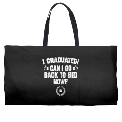 funny can i go back to bed graduation gift for him her 2022 t shirt Weekender Totes | Artistshot