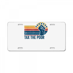 tax the poor retro vintage anti capitalist political t shirt License Plate | Artistshot
